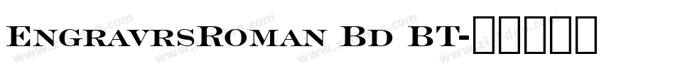 EngravrsRoman Bd BT字体转换